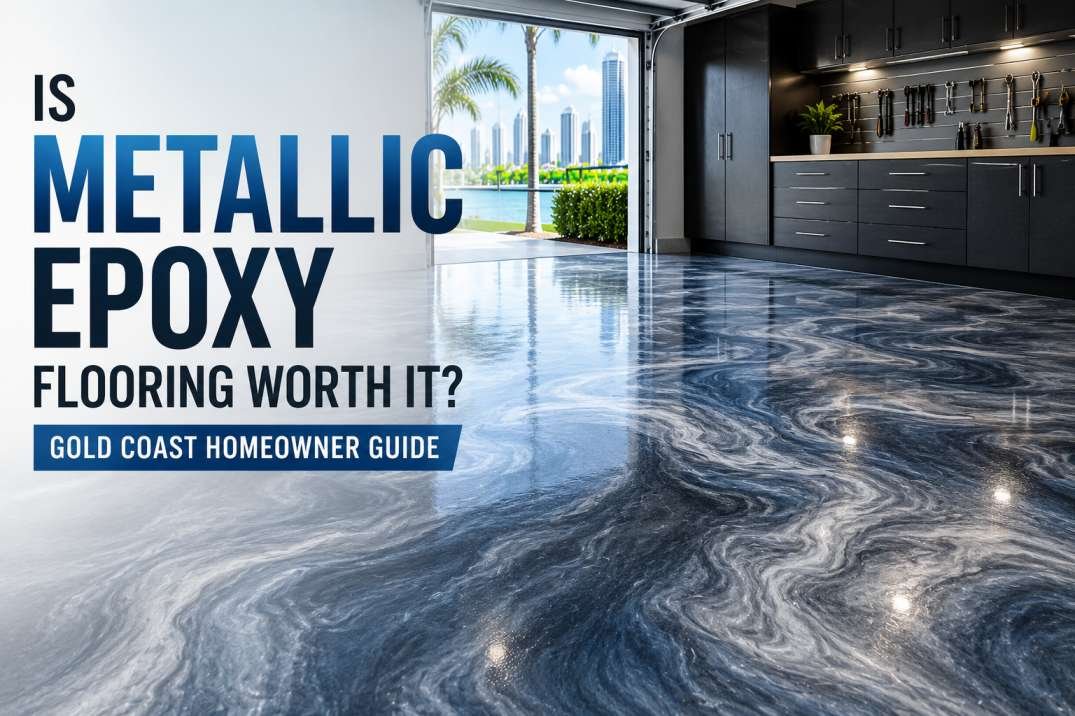 Is Metallic Epoxy Flooring Worth It Gold Coast Homeowner Guide